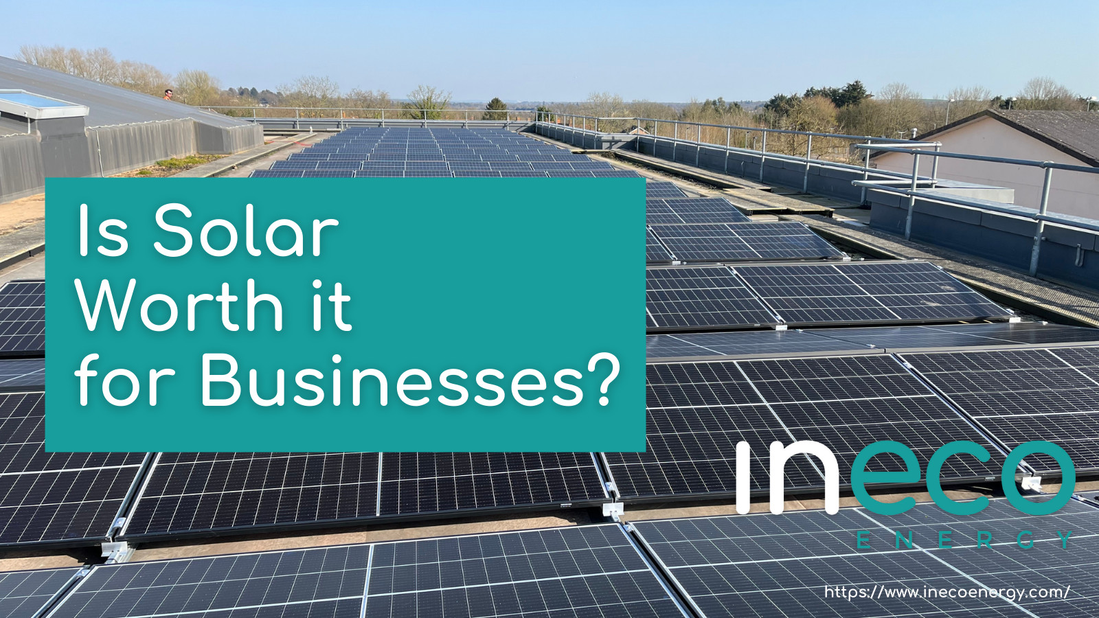 Is Solar worth it for Businesses?