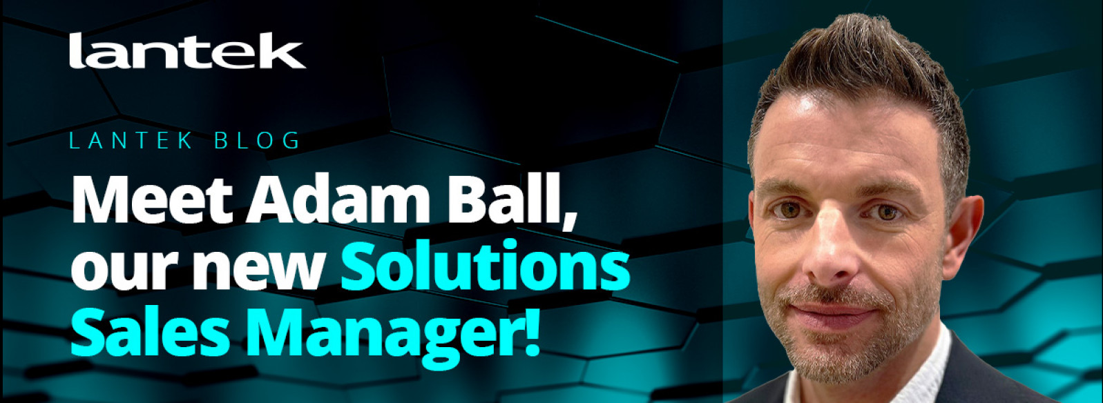 Lantek appoints Adam Ball as its Solutions Sales M...