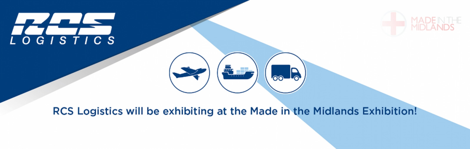 RCS Logistics will be exhibiting at the Made in th...