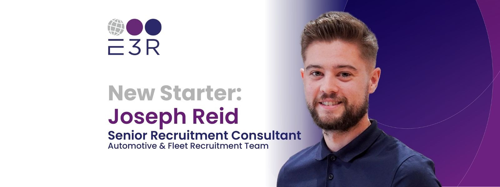 E3R’s Automotive & Fleet Recruitment team welcomes new Senior Recruitment Consultant, Joseph Reid