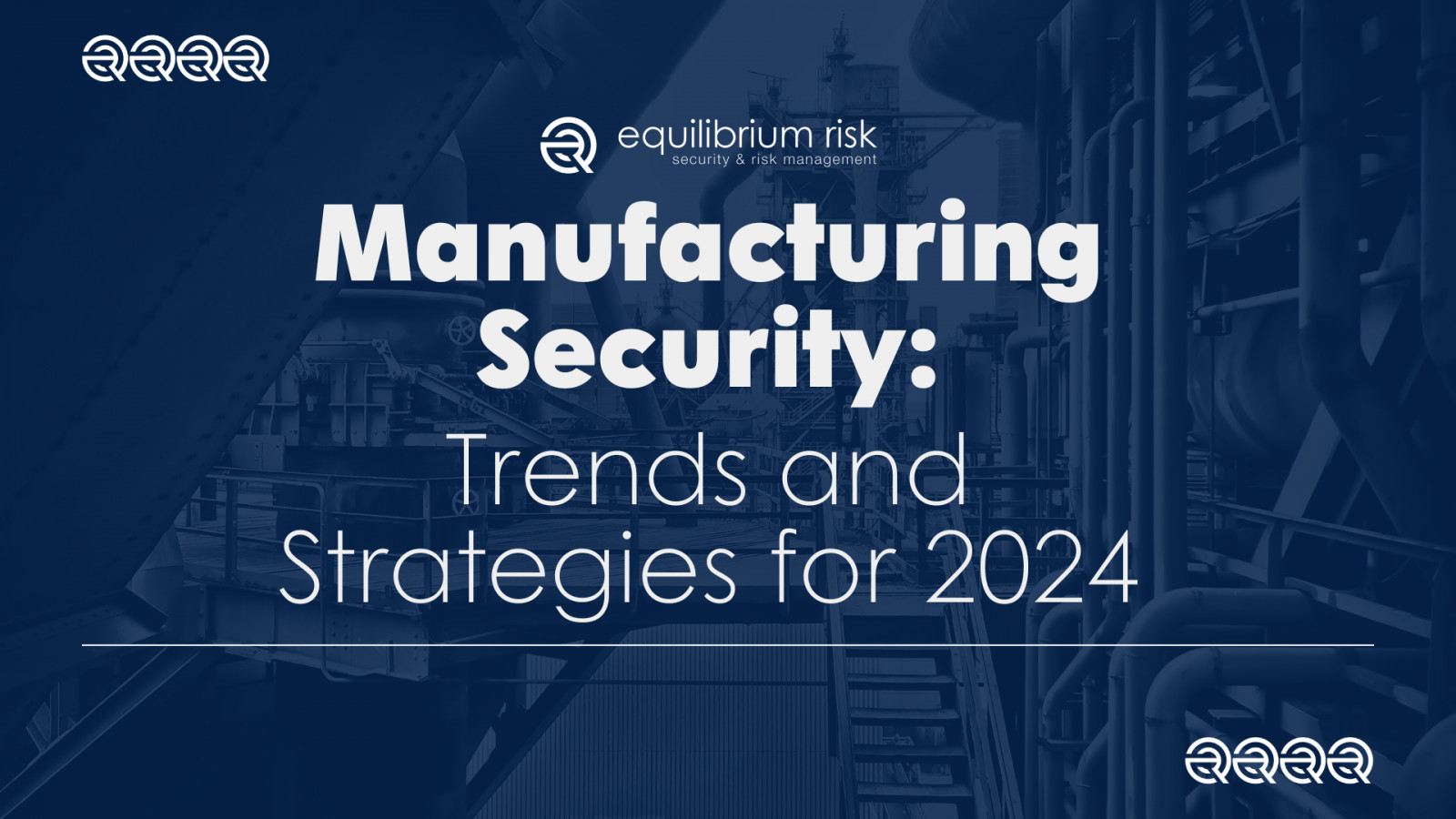 Manufacturing Security: Trends and Strategies for...