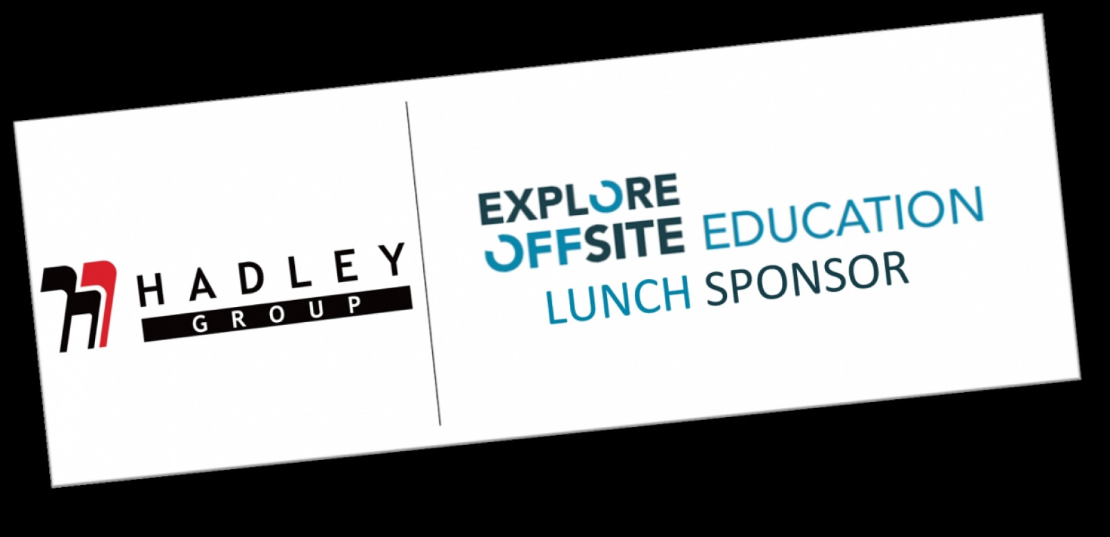 Hadley Group Sponsoring Explore Offsite Education...
