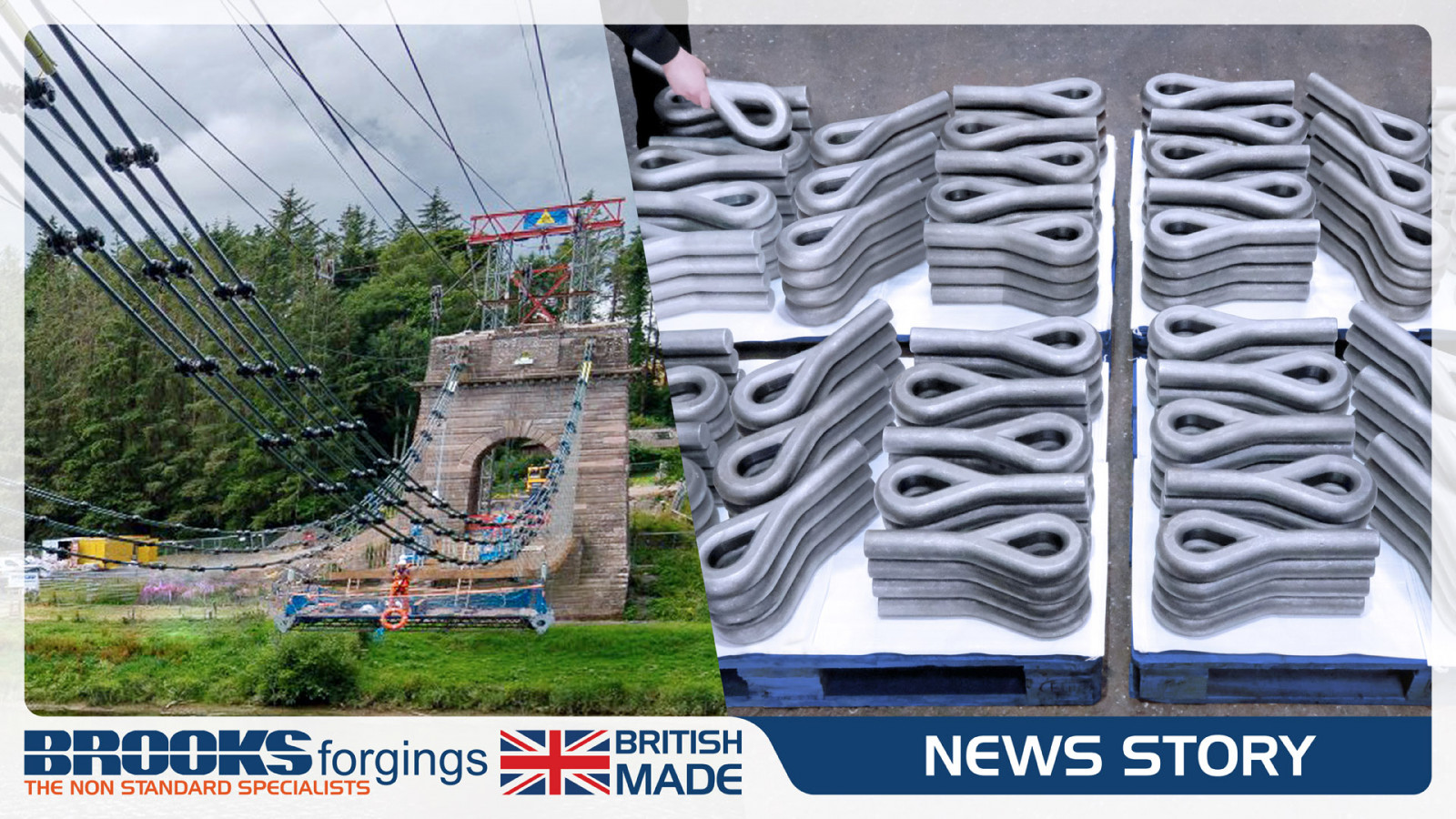 Brooks Forgings Produce Forged Components For The Union Chain Suspension Bridge Restoration Project