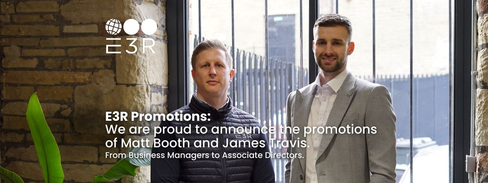From Business Managers to Associate Directors: E3 Recruitment is proud to announce the recent promotions of Matt Booth and James Travis.