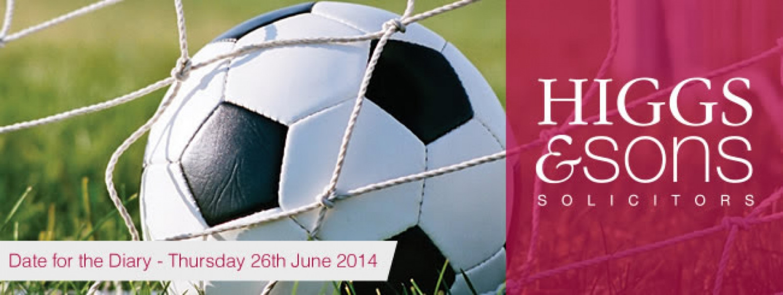 Higgs & Sons Charity Football Tournament 2014
