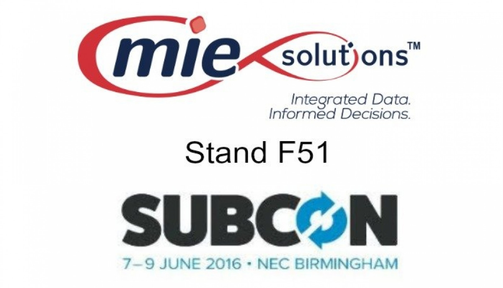 MIE Solutions MRP will be on Stand F51 Hall 4 at SUBCON 2016. We look forward to seeing you there!