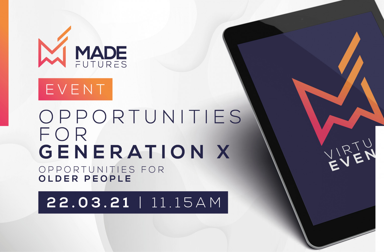 Made Futures Virtual Expo: Opportunities for Generation X
