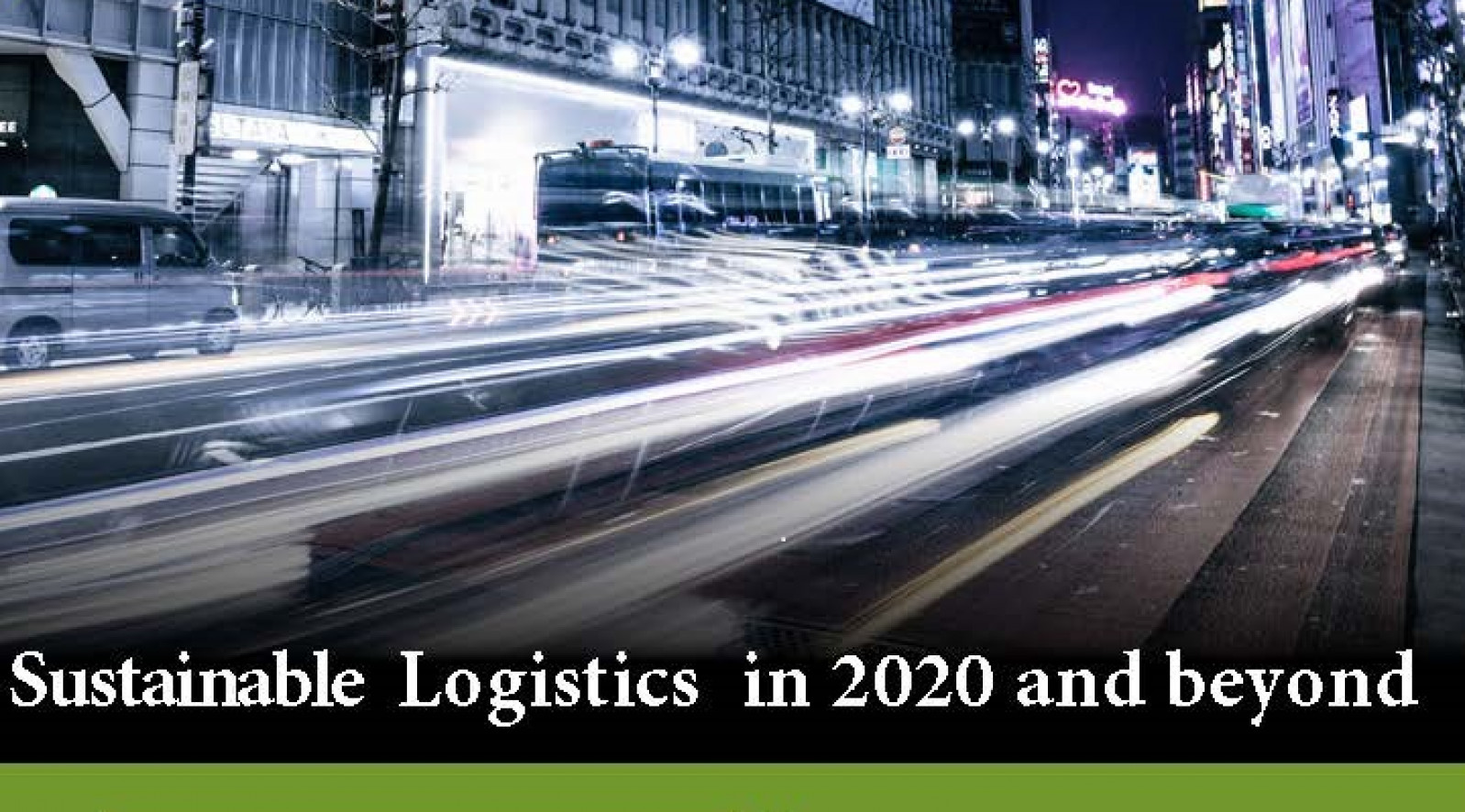 Workshop| Sustainable Logistics in 2020 and beyond