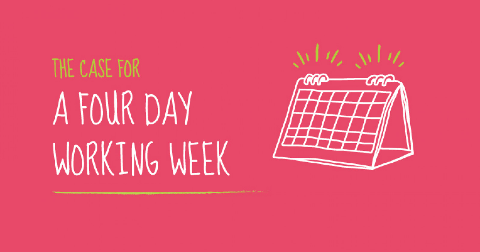 The Case for a 4 Day Working Week