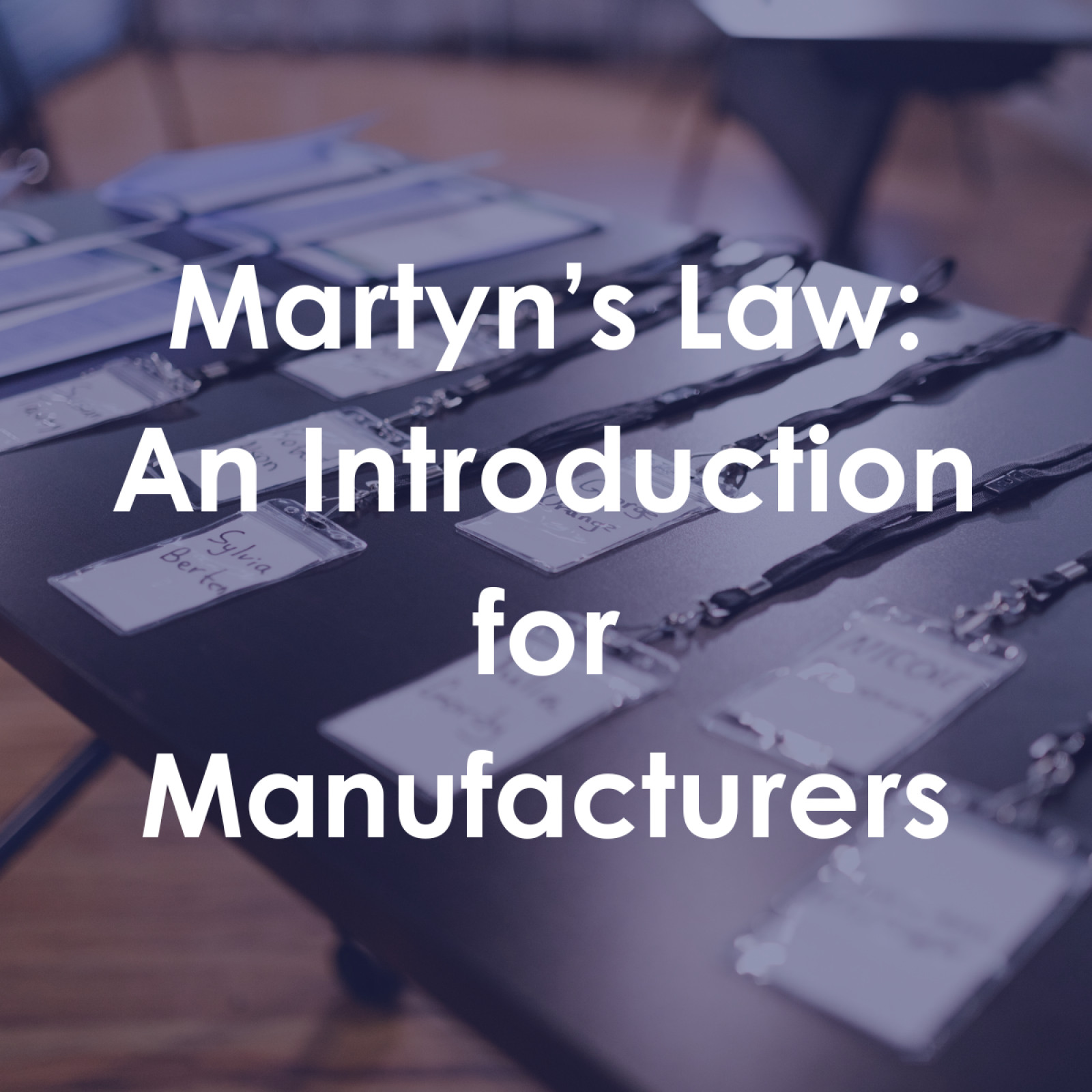Martyn's Law: An Introduction for Manufacturers