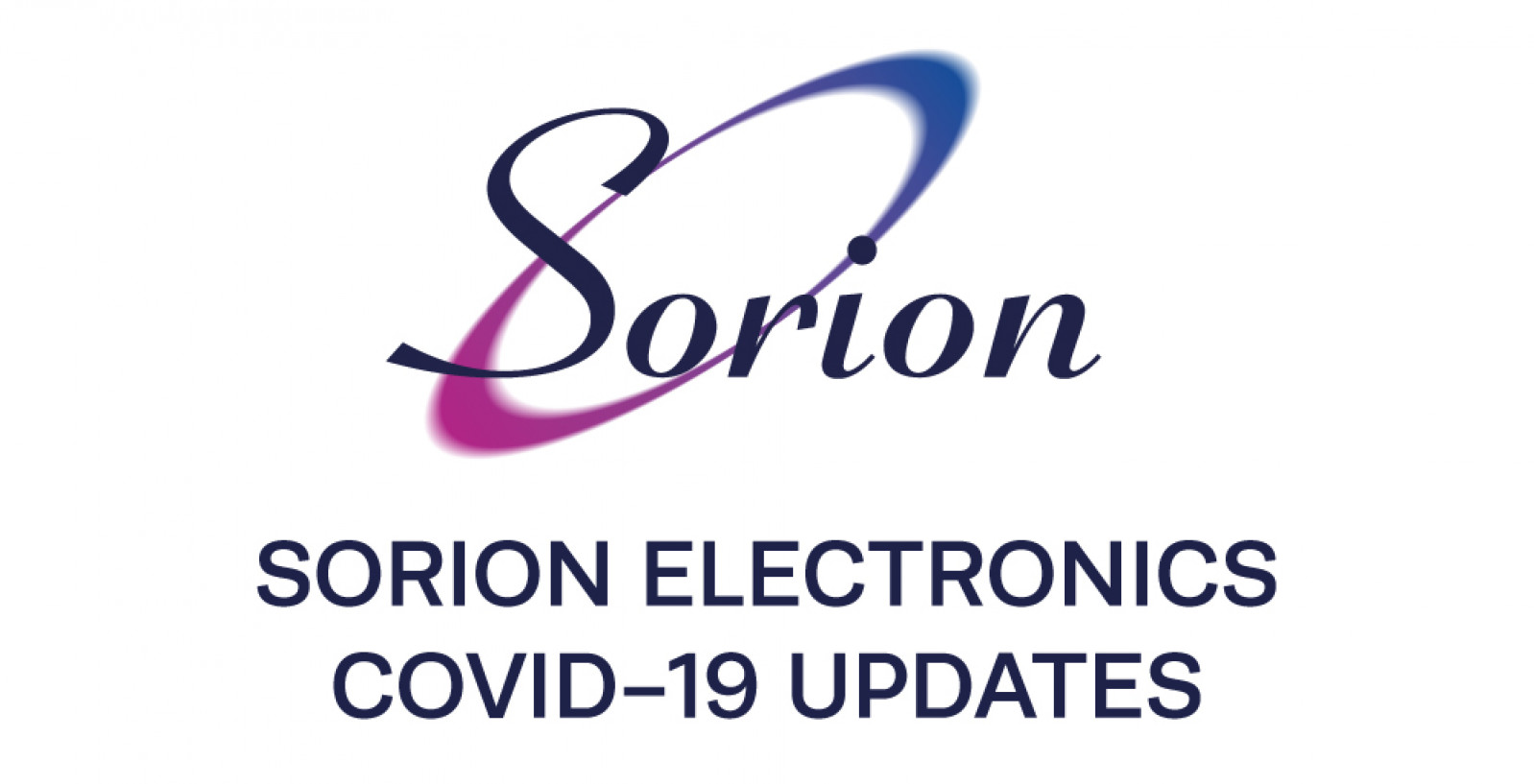 Sorion Electronics Covid-19 Updates