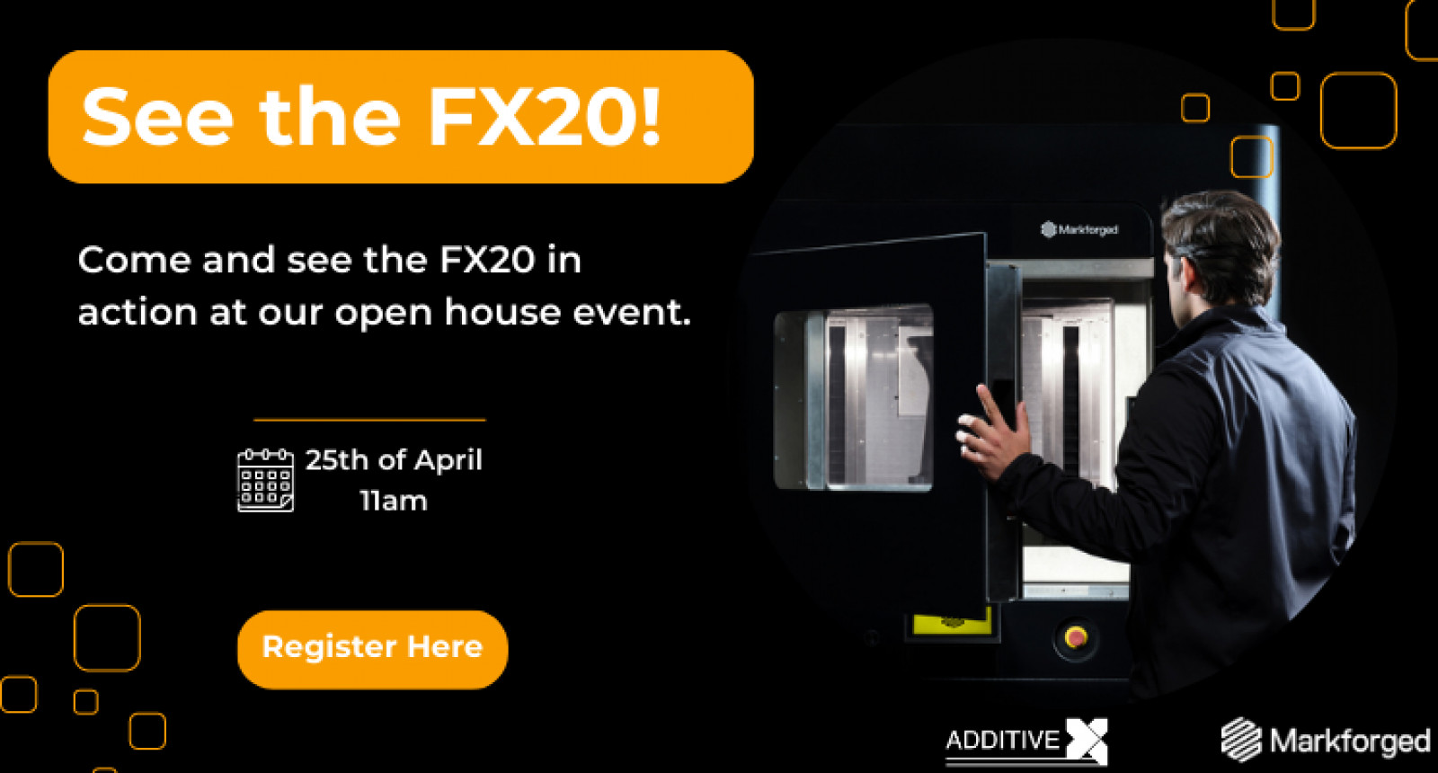 Additive-X Open House Event Showcasing Markforged...