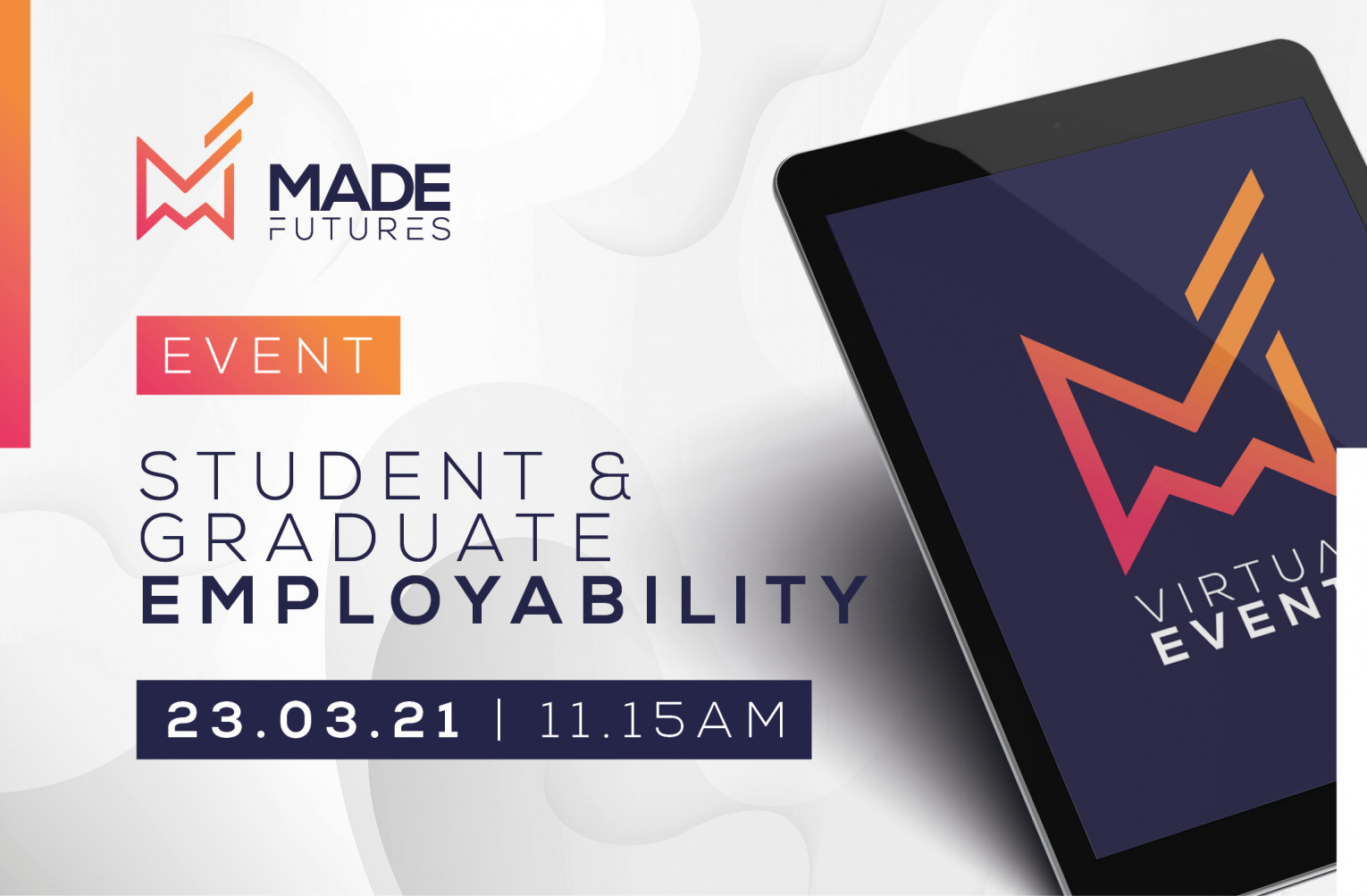 Made Futures Virtual Expo: Student & Graduate employability